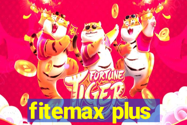 fitemax plus